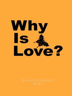 cover image of Why Is Love?